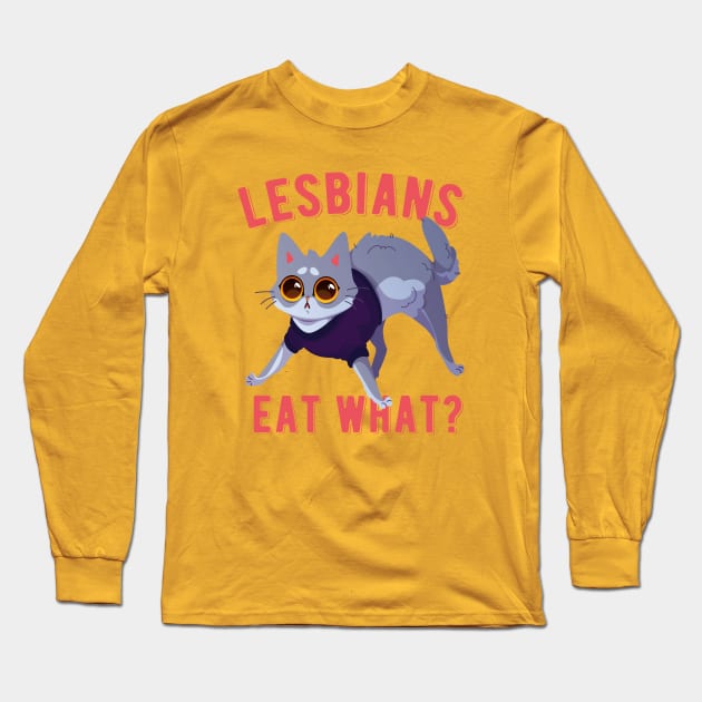 Lesbians Eat What? Funny Cute Kitten Quote Long Sleeve T-Shirt by EddieBalevo